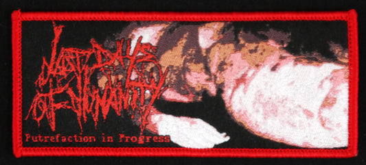 LAST DAYS  OF HUMANITY - Putrefaction In Progress Woven Patch