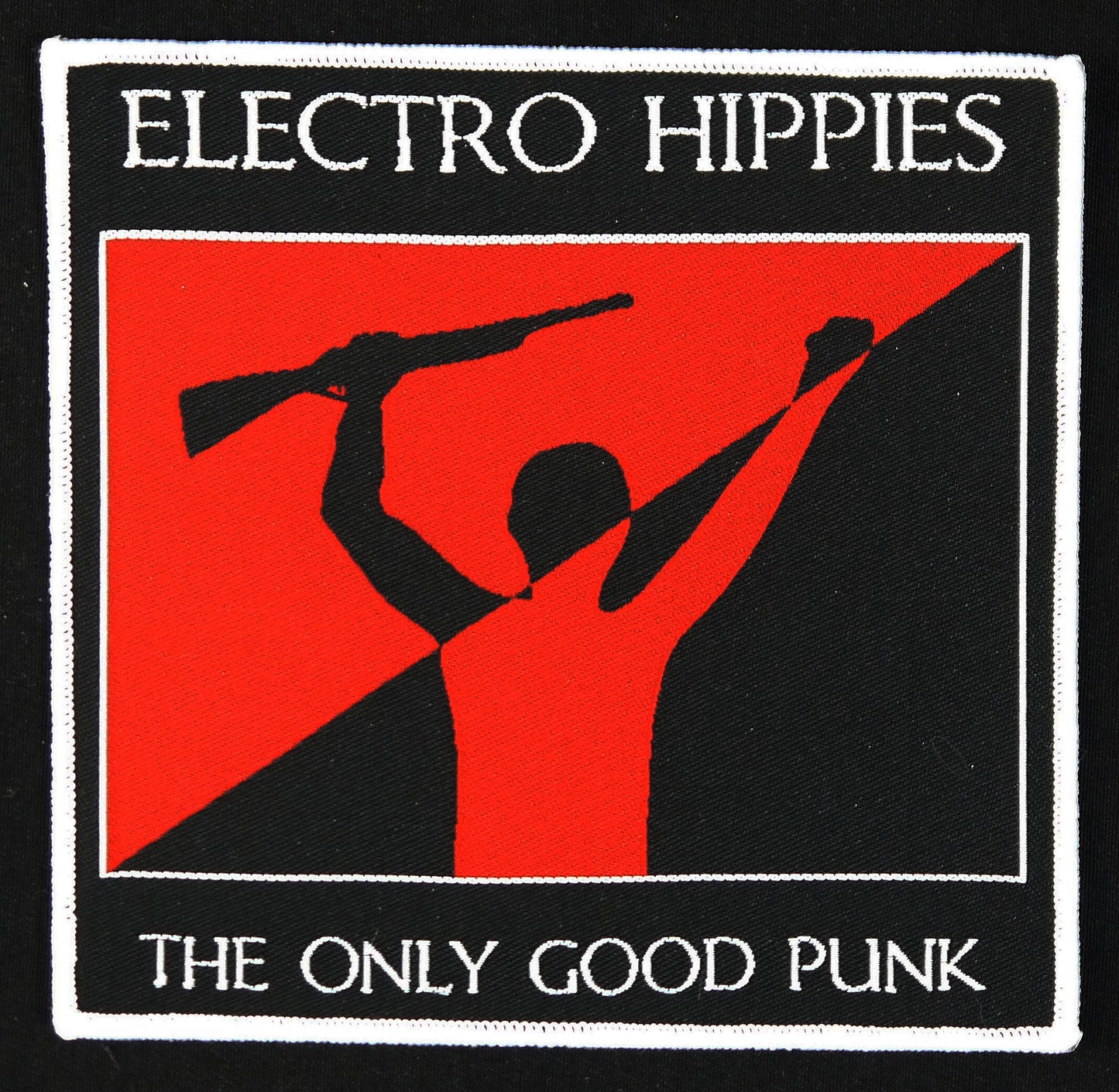 ELECTRO HIPPIES - The Only Good Punk Woven Patch