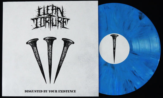 CLEAN TORTURE - Disgusted By Your Existence 12"