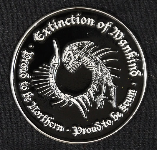 EXTINCTION OF MANKIND - Proud To Be Northern,Proud To Be Scum Enamel Pin