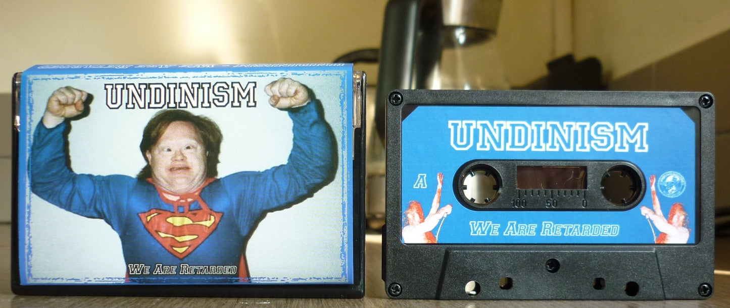 UNDINISM - We Are Retarded MC Tape