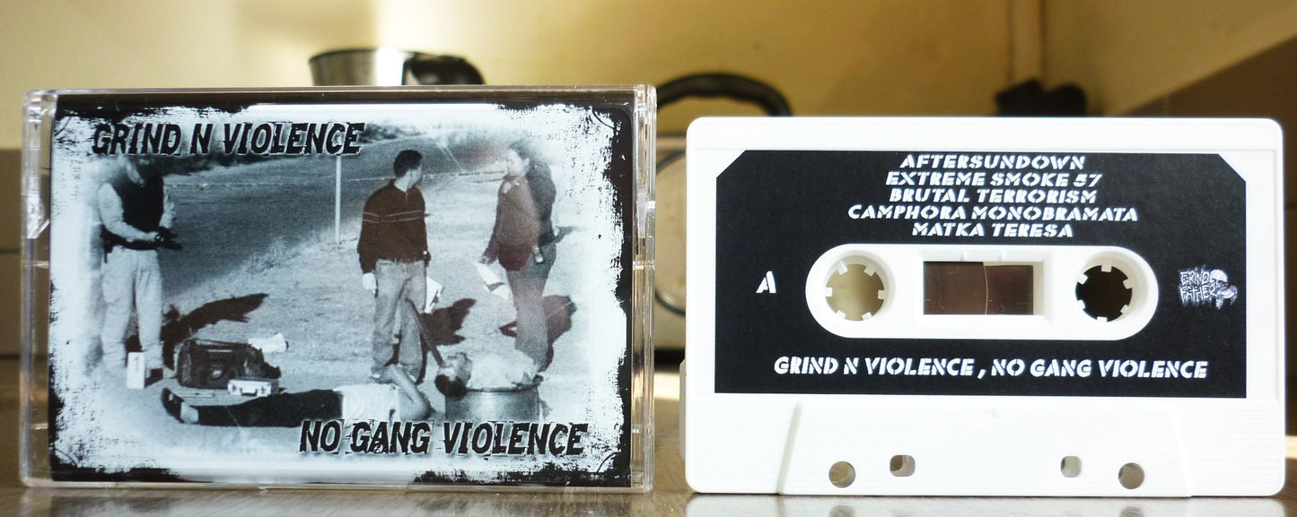 GRIND N VIOLENCE,NO GANG VIOLENCE - 10 Way Split Tape
