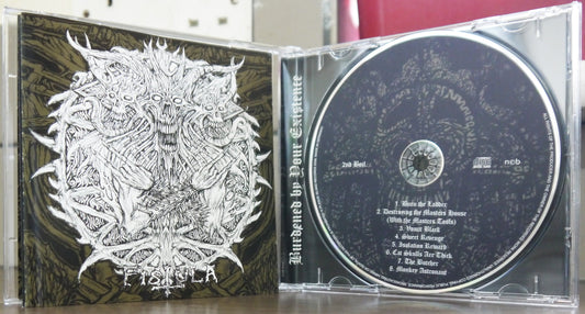FISTULA "Burdened By Your Existence" CD