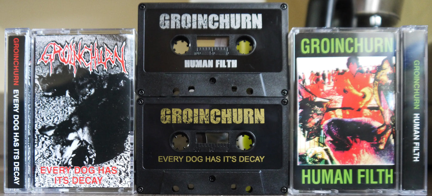 GROINCHURN "Every Dog Has Its Decay/Human Filth" Tape