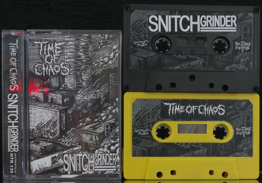 SNITCHGRINDER / TIME OF CHAOS - Split Tape