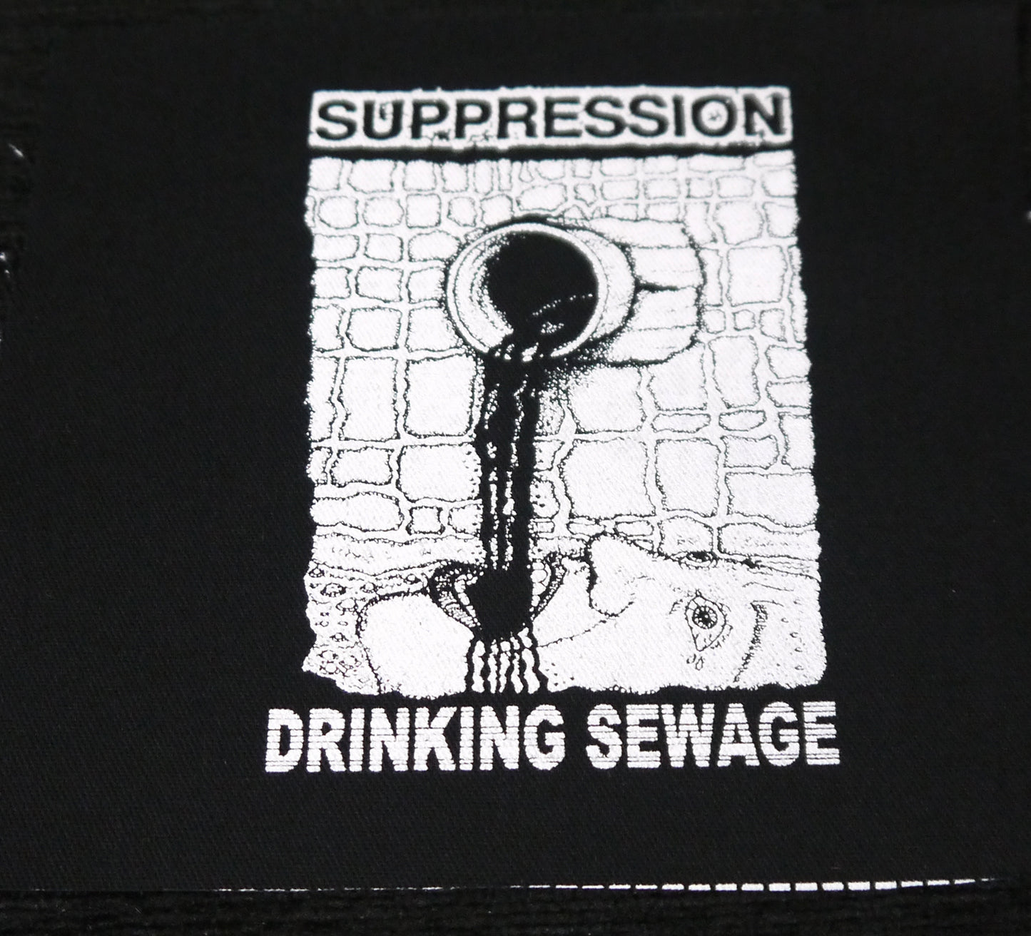 SUPPRESSION -- Drinking Sewage Patch