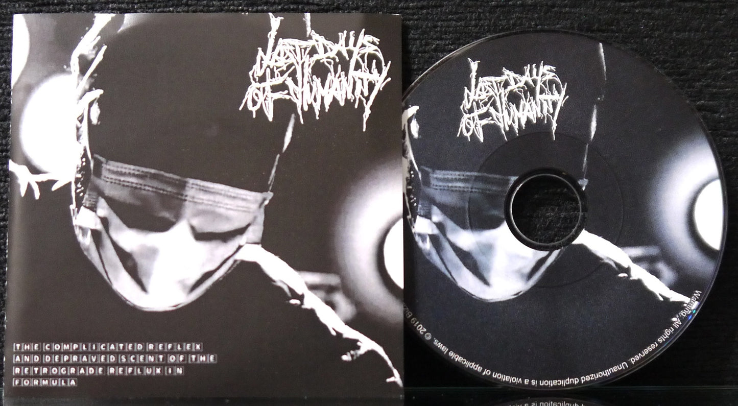 LAST DAYS OF HUMANITY - The Complicated Reflex And Depraved Scent Of The Retrograde Reflux In Formula 3"CD