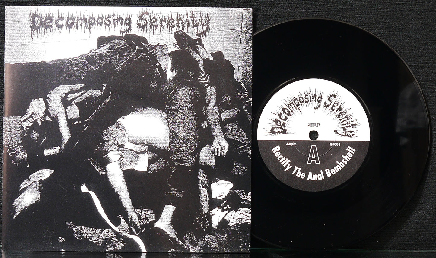 DECOMPOSING SERENITY - Rectify The Anal Bombshell 7"