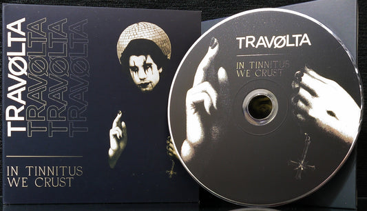 TRAVØLTA - In Tinnitus We Crust  CD