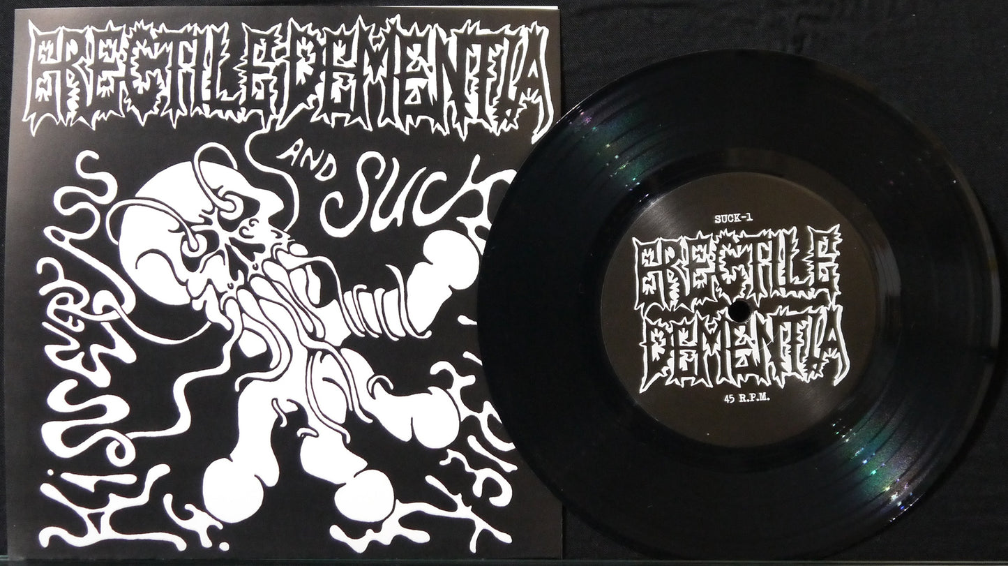 ERECTILE DEMENTIA - Kiss Every Ass And Suck Every Dick  7''