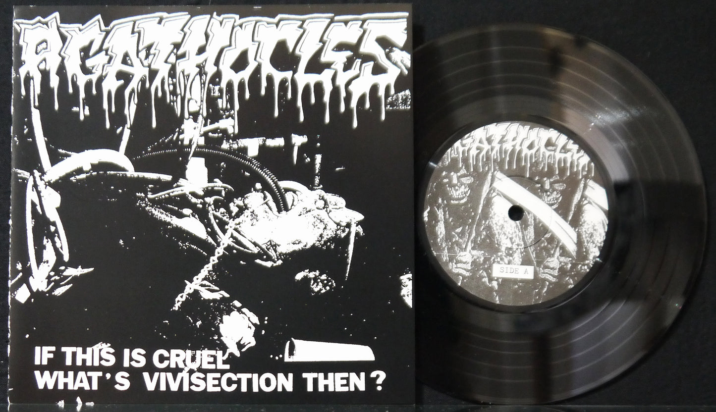 AGATHOCLES - If This Is Cruel What's Vivisection Then? 7"
