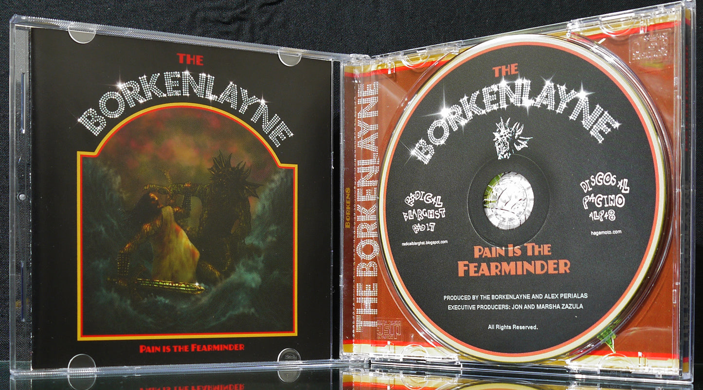 THE BORKENLAYNE - Pain Is The Fearminder CD