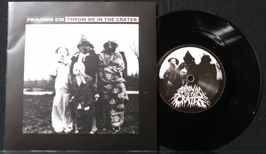 PRISONER 639 / THROW ME IN THE CRATER - Split 7"