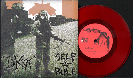 ISKRA / SELF RULE - Split 7"