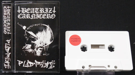 BEATRIZ CARNICERO / PUDRETE - Split Tape