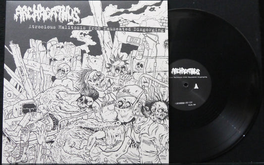 ARCHAGATHUS - Atrocious Halitosis From Nauseated Disgorging 12"