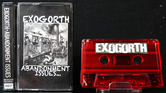 EXOGORTH / ABANDONMENT ISSUES - Split Tape