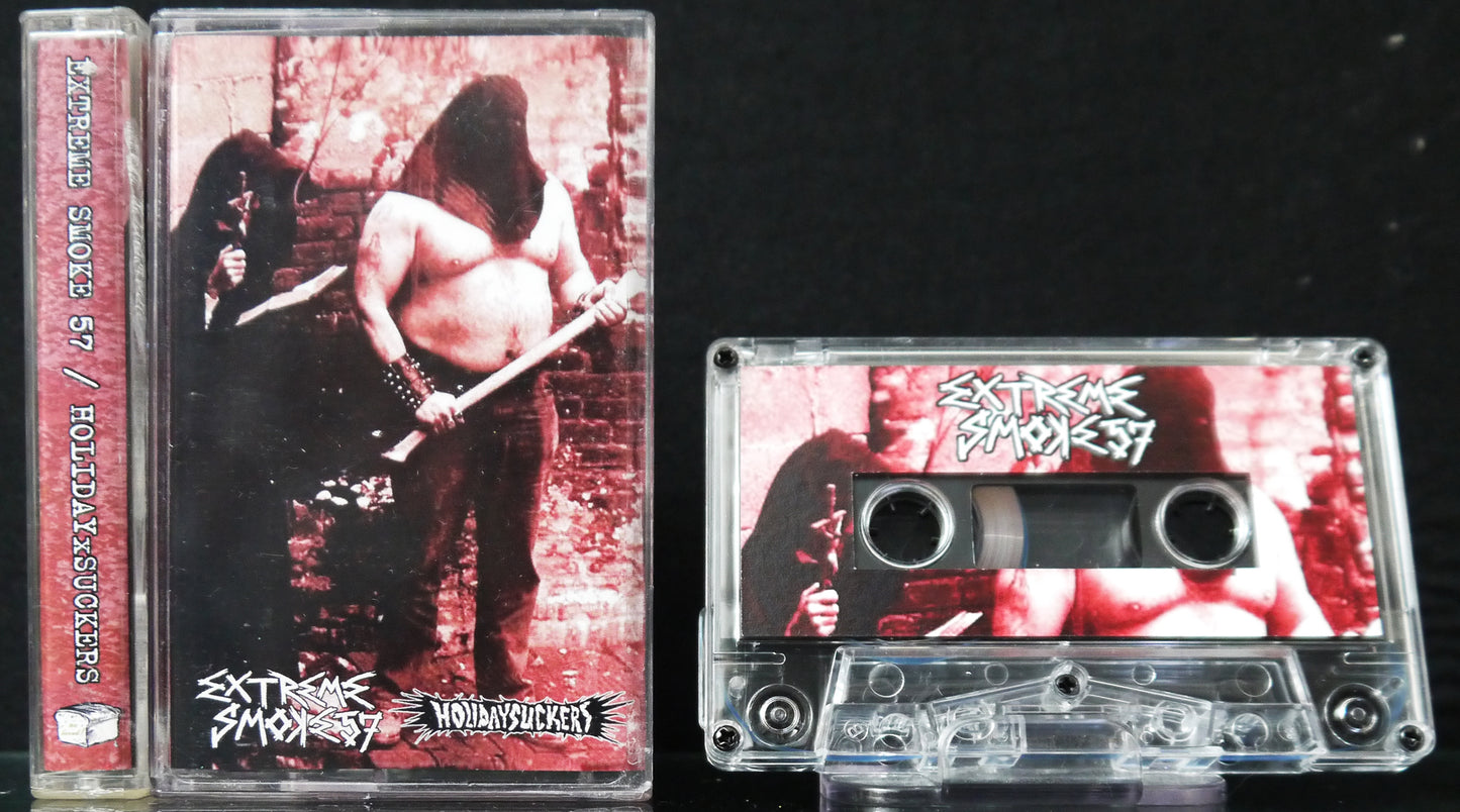 EXTREME SMOKE 57 / HOLIDAYxSUCKERS - Split Tape