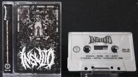 INSULTO - Desgracia - Miseria - Odio Y Muerte Es Demencia... MC Tape