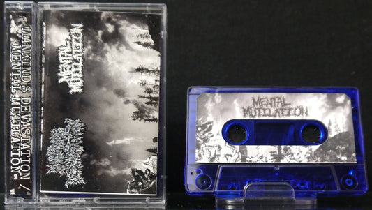 MENTAL MUTILATION / MANKIND'S DEVASTATION - Split Tape