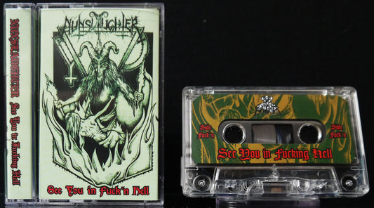 NUNSLAUGHTER - See You In Fucking Hell MC Tape