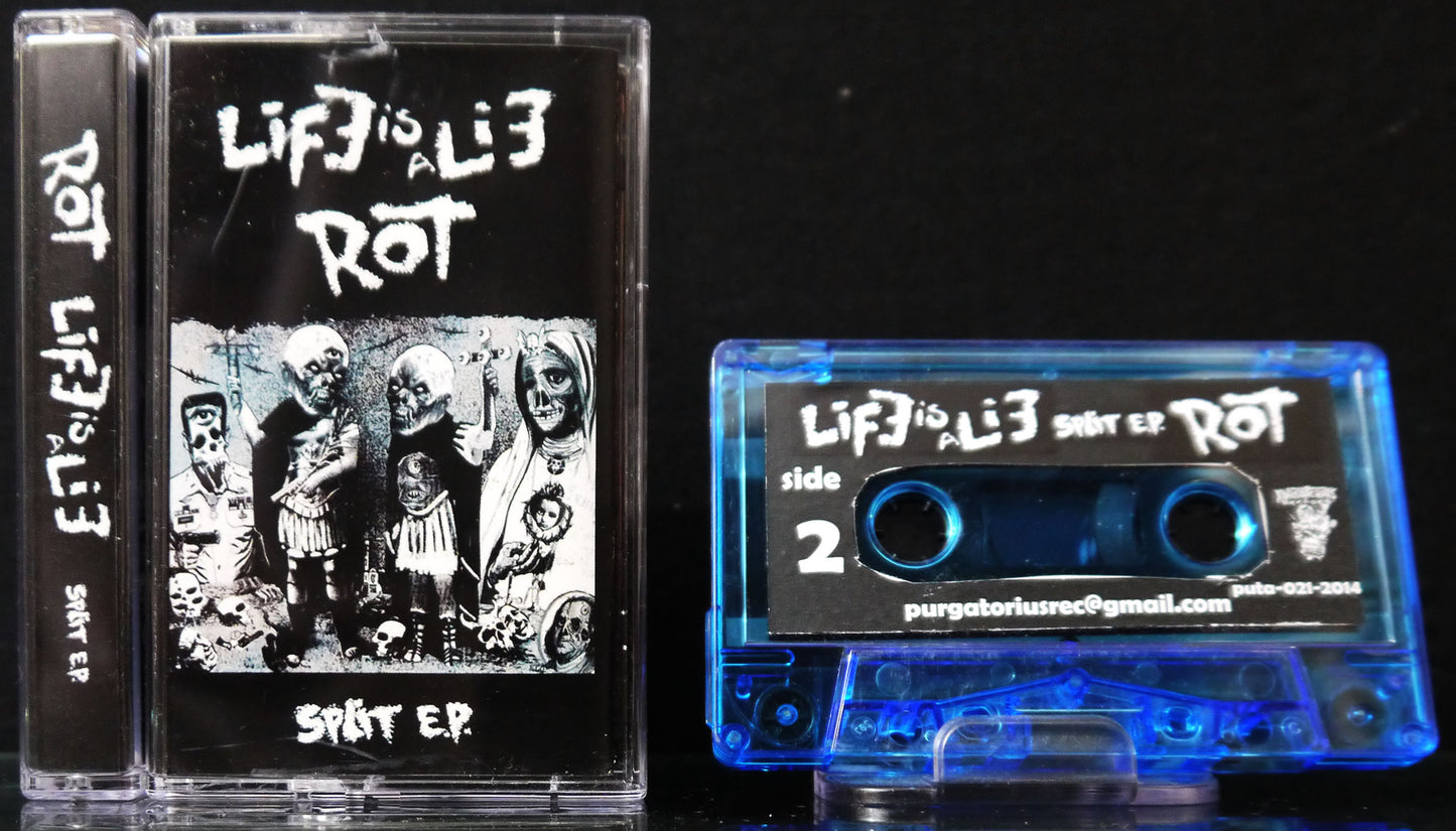 ROT / LIFE IS A LIE - Split Tape