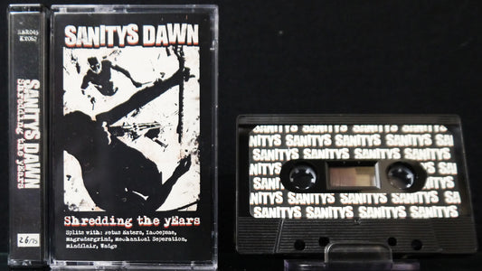SANITYS DAWN - Shredding The Years MC Tape