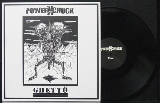 POWERXCHUCK / GHETTO - Split 12"