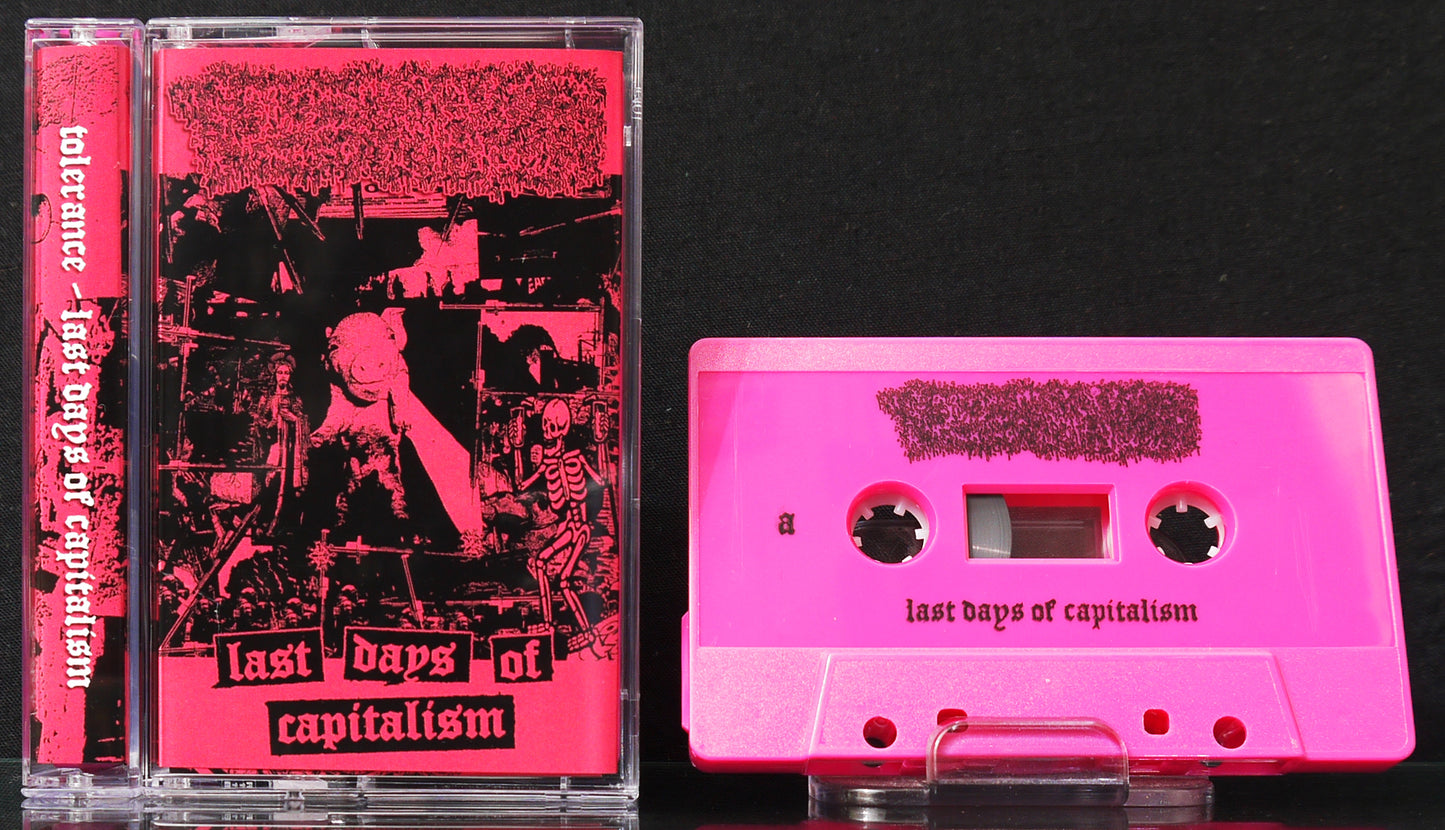 TOLERANCE - Last Days Of Capitalism MC Tape