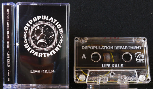DEPOPULATION DEPARTMENT - Life Kills MC Tape