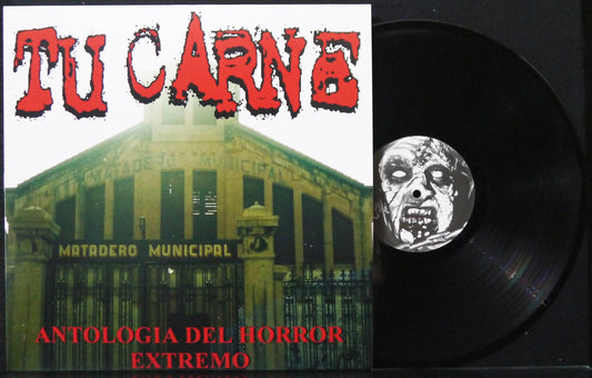 TU CARNE - Antologia Del Horror Extremo 12"