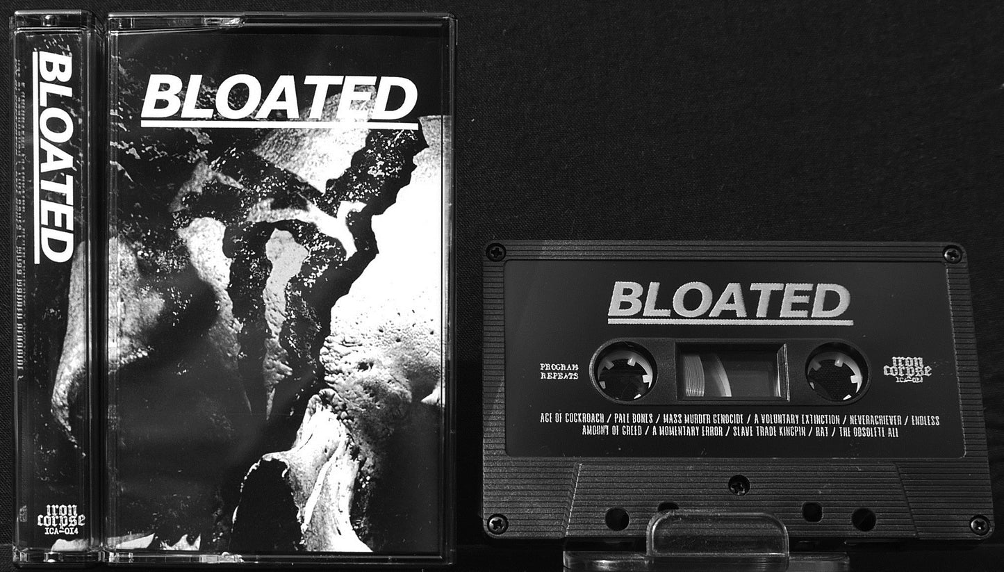 BLOATED - I MC Tape