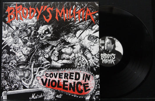 BRODY'S MILITIA - Covered In Violence 12"