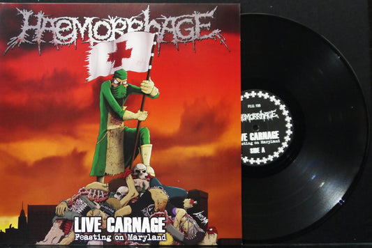 HAEMORRHAGE - Live Carnage (Feasting On Maryland) 12"