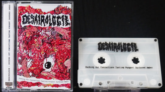 DESAIROLOGIE -  Sucking Out Concoctions Tasting Pungent Darkened Amber MC Tape