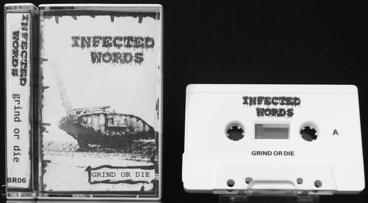 INFECTED WORDS - Grind Or Die MC Tape