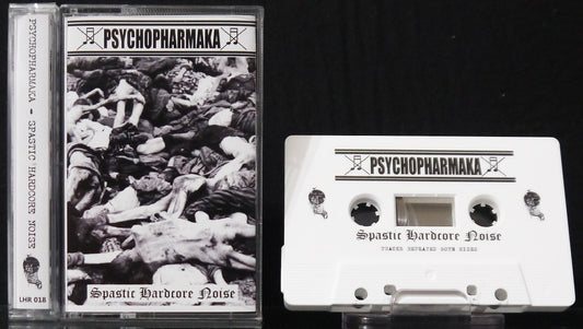 PSYCHOPHARMAKA - Spastic Hardcore Noise! MC Tape