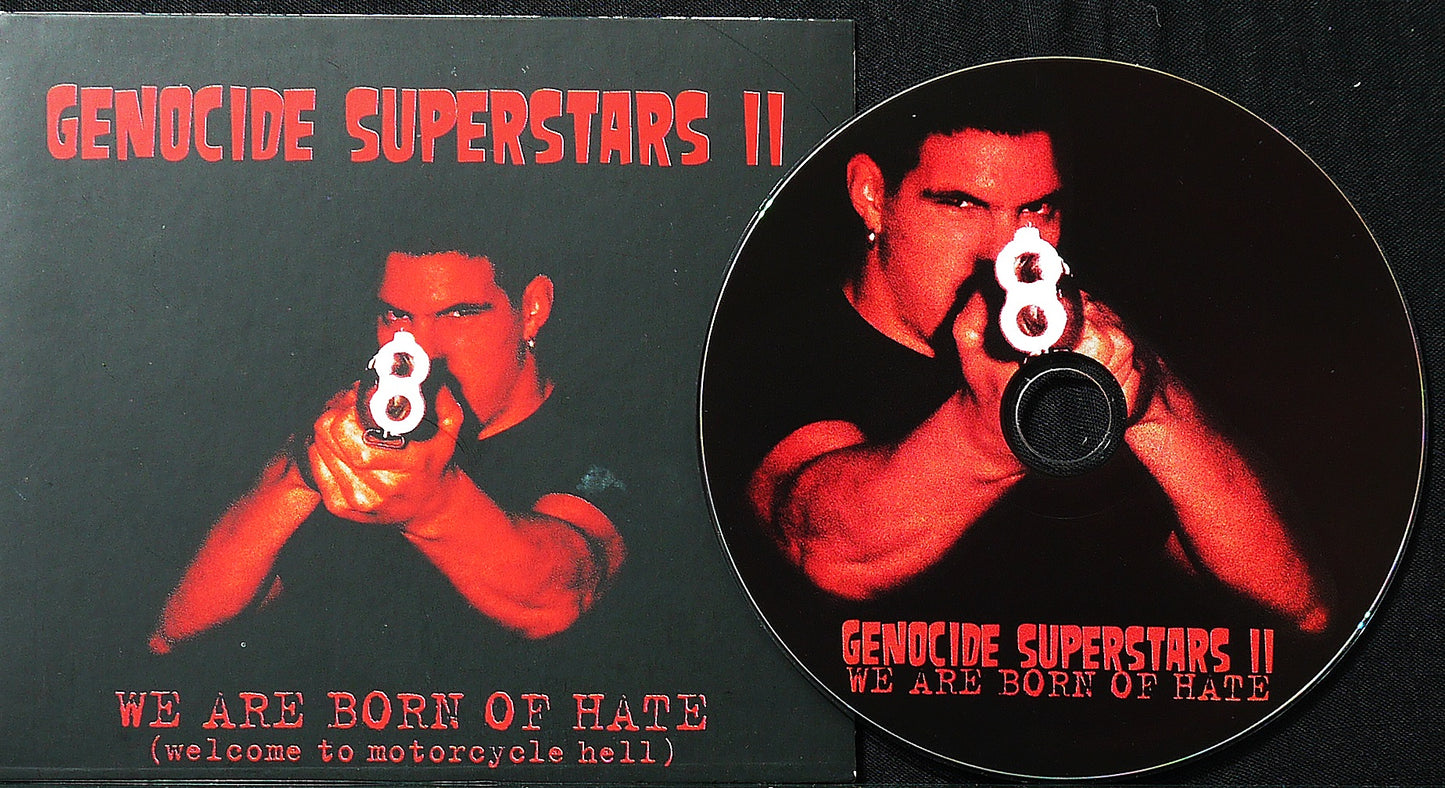 GENOCIDE SUPERSTARS - We Are Born Of Hate (Welcome To Motorcycle Hell) DigiCD