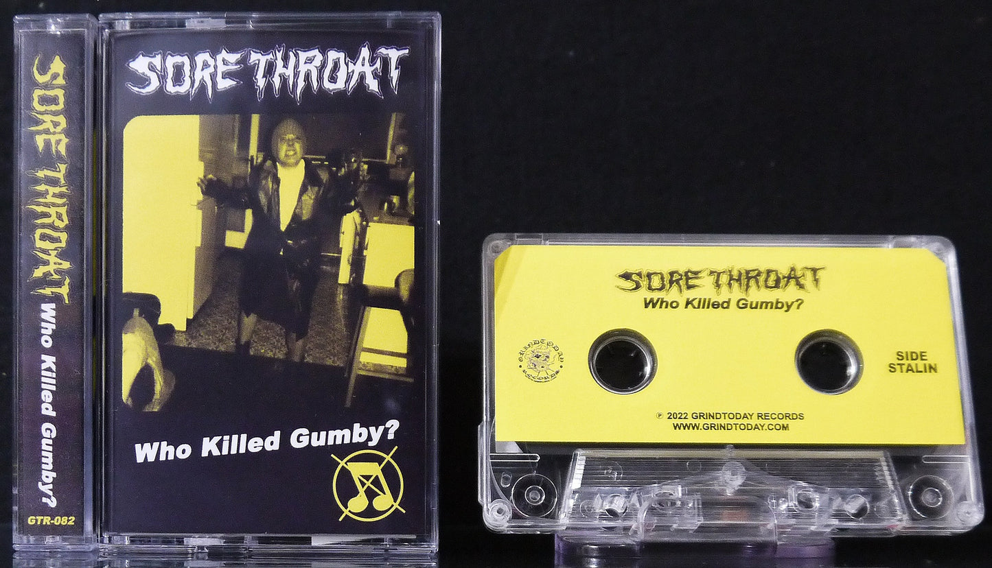 SORE THROAT - Who Killed Gumby? MC Tape
