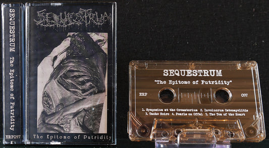 SEQUESTRUM - The Epitome Of Putridity MC Tape