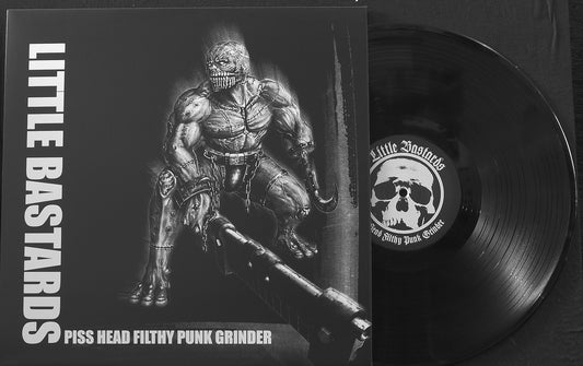 LITTLE BASTARDS - Piss Head Filthy Punk Grinder/Unforgiven 12"