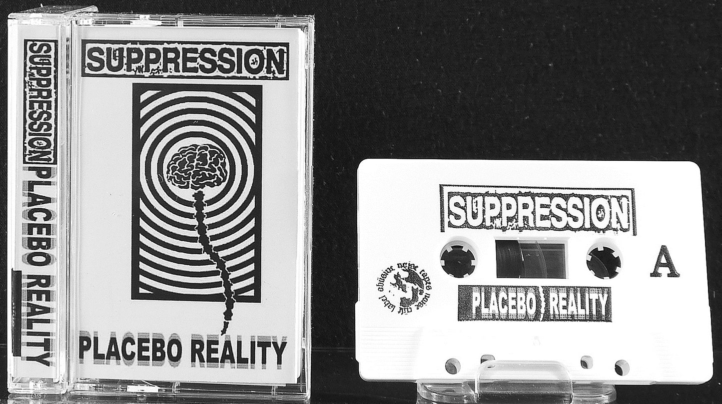 SUPPRESSION - Placebo Reality MC Tape