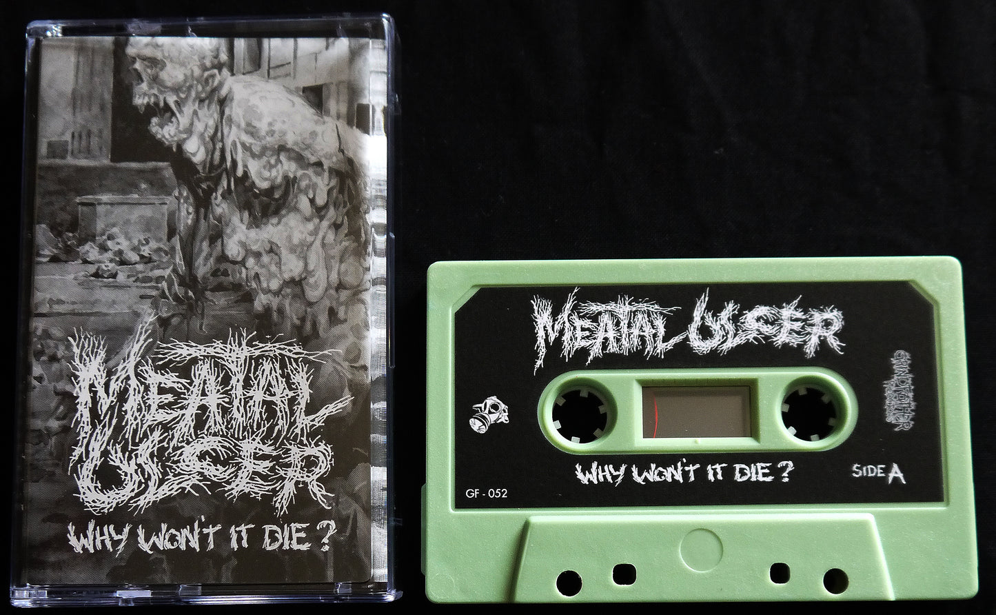 MEATAL ULCER - Why Wont It Die? MC Tape