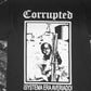 CORRUPTED - !Systema Era Averiado! T-shirt