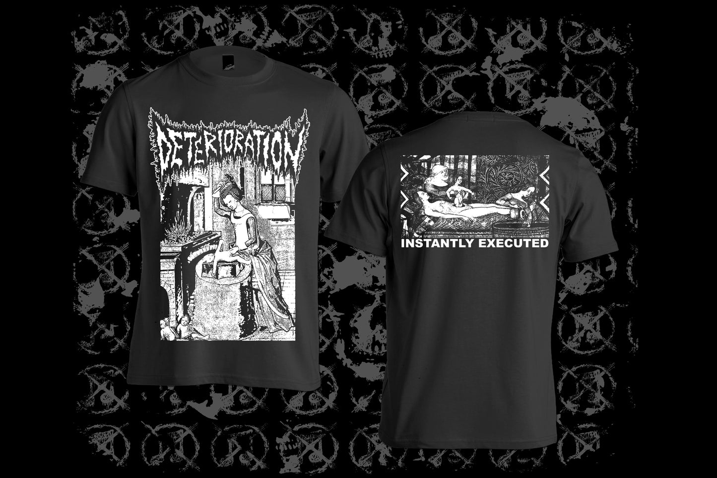 DETERIORATION - Instantly Executed T-shirt
